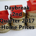 Daybreak Home Prices 2nd Quarter 2017