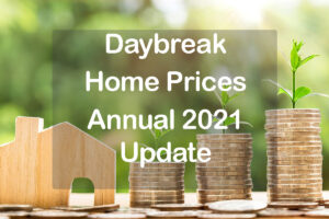 Daybreak Home Prices Annual 2021 Update with piles of money